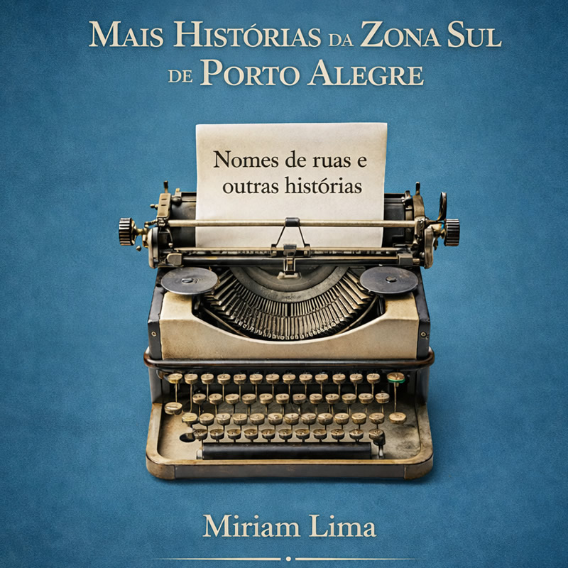 Livro Mais Histórias da Zona Sul de Porto Alegre